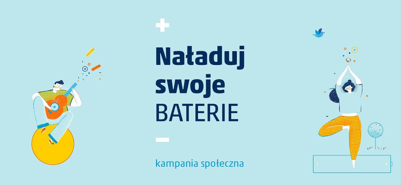 Naładuj swoje BATERIE - kampania społeczna